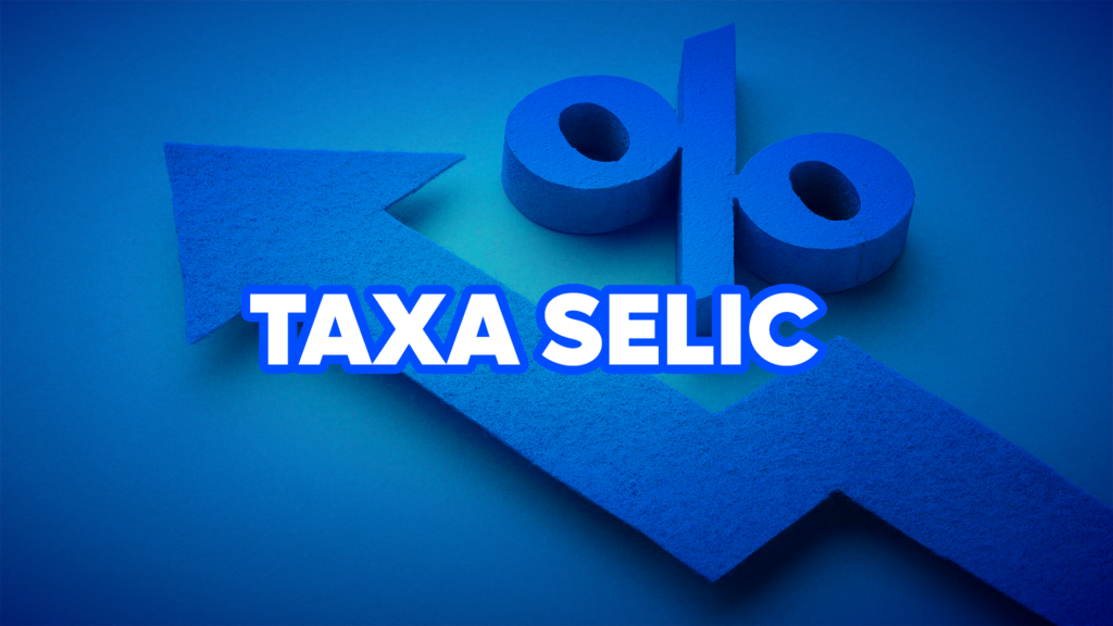 Entenda o que é taxa Selic e sua importância GranaAtual